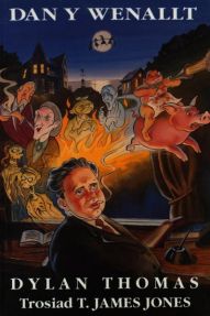 Welsh Translation of Under Milk Wood