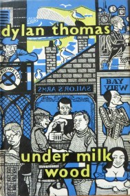 Under Milk Wood by Dylan Thomas